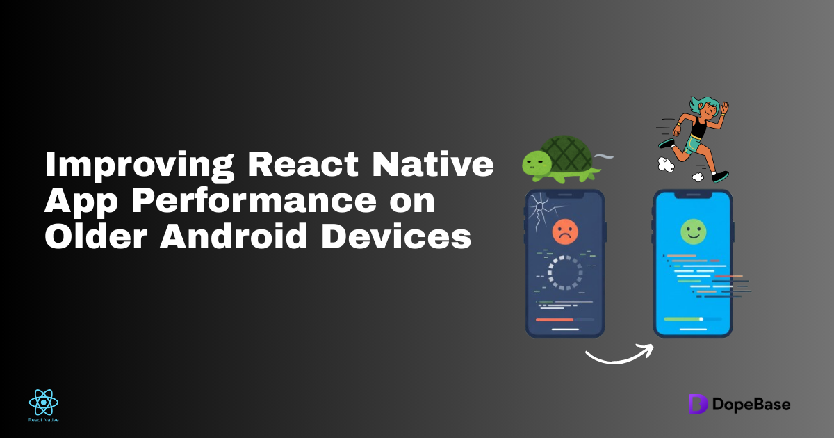 Improving React Native performance on older Android devices